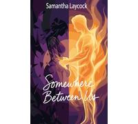 Somewhere Between Us