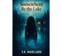 Somewhere By the Lake: An Emerald Cove Novel