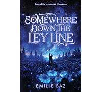 Somewhere down the Ley Line: A sword and sorcery fantasy romance
