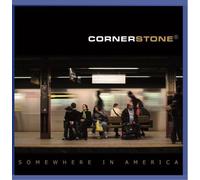Somewhere In America by Cornerstone (AT) (2013-05-03)
