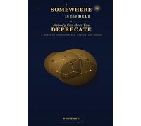 Somewhere in the Belt, Nobody Can Hear You Deprecate