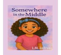 Somewhere in the Middle