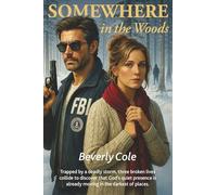 Somewhere in the Woods