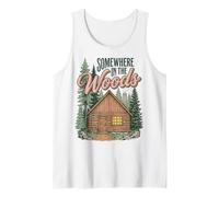 Somewhere in The Woods Cabin Life Camping Nature Lover Camiseta sin Mangas