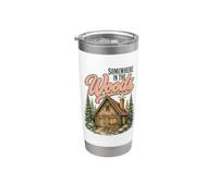 Somewhere in the Woods Cabin Life Camping Nature Lover Vaso térmico de acero inoxidable de doble pared