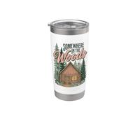 Somewhere in the Woods Cabin Life Camping Nature Lover Vaso térmico de acero inoxidable de doble pared