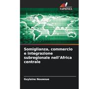 Somiglianza, commercio e integrazione subregionale nell'Africa centrale