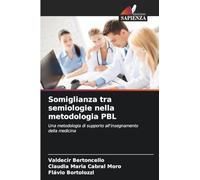 Somiglianza tra semiologie nella metodologia PBL: Una metodologia di supporto all'insegnamento della medicina