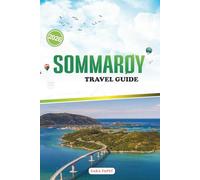 SOMMARØY TRAVEL GUIDE 2026: Pathways to Norway’s Remote Beaches, Timeless Fjords, and Midnight Sun Coastal Wonders Journey
