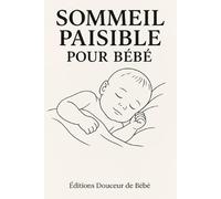 Sommeil Paisible pour Bébé