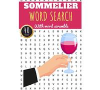 Sommelier Word Search: 40 puzzles | Challenging Puzzle Book for Oenologist | More than 300 Sommeliers words on Art Of Serving And Tasting Wine, ... | Large Print Gift | Brain Training Book