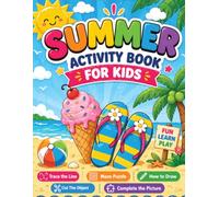 Sommer Beschäftigungsbuch für Kinder: Nachspuren, Labyrinthe, Ausschneiden, Zeichnen, Rätsel, Ausmalbilder und viele tolle Sommeraktivitäten für Kinder von 4-8 Jahren