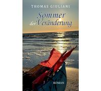 Sommer der Veränderung: Roman