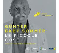 Sommer Günter 'Baby' - Le Piccole Cose - European Jazz Legends Vol. 9