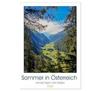 Sommer in Österreich - sonnige Tage in den Bergen (Wandkalender 2026 DIN A2 hoch), CALVENDO Monatskalender: Sommerliche Eindrücke aus den Bergregionen Österreichs