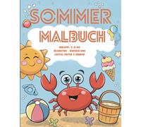Sommer Malbuch: Malspaß für die Kleinsten - Einfach und lustig, unter 3 Jahren