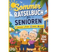 Sommer Rätselbuch für Senioren: 100 Rätsel mit Wortsuchrätseln, Sudoku, Labyrinthen und Anagramme | Großdruck | Mit Lösungen