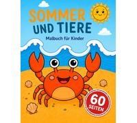 Sommer Tiere Malbuch für Kinder: Süße Tiere, Strandspaß und sonnige Abenteuer zum Ausmalen