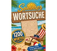 Sommer Wortsuchrätsel für Erwachsene und Senioren - Großdruck: 100 Rätsel zum Entspannen, Abschalten und Trainieren des Gedächtnisses