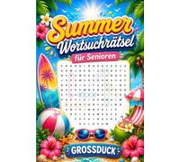 Sommer Wortsuchrätsel für Senioren: 100 Mal Riesiger Rätselspaß mit Lösungen | Rätsel in großer Schrift zur Entspannung & Beschäftigung Senioren Geschenk