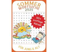 Sommer Wortsuchrätsel Großdruck: Wortsuchrätsel um das Thema Sommer, Strand, Urlaub und viel mehr | DIN A5, 110 Seiten | 50+ Puzzles, Geschenke für ... Feiertage, Ferien | Kinder, Erwachsene
