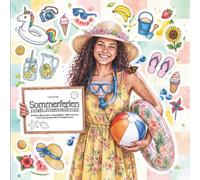 Sommerferien - Mein Ausmalbuch: 50 liebevoll gestaltete Ausmalbilder voller Sommer, Ferien, Urlaub, Strand, Camping, Natur, Freizeit, Abenteuer und kreativer Malspaß für Kinder