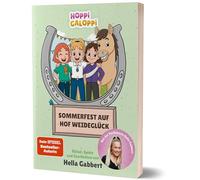 Sommerfest auf Hof Weideglück: Rätsel, Spiele und Geschichten von Hella Gabbert