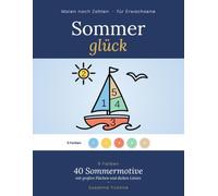 Sommerglück: Malen nach Zahlen für Erwachsene - 40 Sommermotive mit großen Flächen und dicken Linien