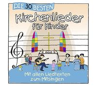 Sommerland,S. - Die 30 Besten Kirchenlieder Für Kinder