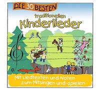 Sommerland, S. & Glück, K. & die Kita-Frösche - Die 30 Besten Traditionellen Kinderlieder