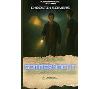 Sommernacht: -Das Geheimnis vom Zeltplatz-