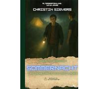 Sommernacht: -Das Geheimnis vom Zeltplatz-