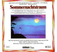 Sommernachtstraum / Mendelssohn Bartholdy ; Chopin ; Dvo?ák ; Debussy ; Massenet