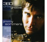 Sommers,Jimmy - 360 Urban Groove