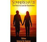 Sommerschätze: Eine Reise ins Land der Geschichten