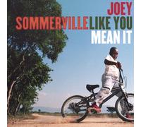 Sommerville, Joey - Like You Mean It