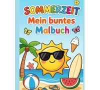 Sommerzeit: Mein buntes Malbuch