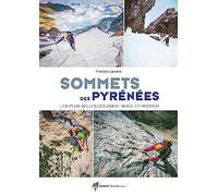 Sommets des Pyrénées, les plus belles courses neig: Les plus belles courses : neige et rocher