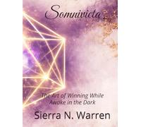 Somnivicta: The Art of Winning While Awake in the Dark