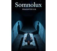 Somnolux: A haunting blend of cosmic and psychological horror where dreams become alive, sleep paralysis opens the door, and waking reality fractures under nightmare invasion.