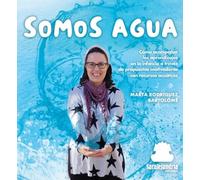 SOMOS AGUA: CÓMO ACOMPAÑAR LOS APRENDIZAJES EN LA INFANCIA A TRAVÉS DE PROPUESTAS MOTIVADORAS CON RECURSOS ACUÁTICOS