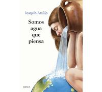 Somos agua que piensa (Ares y Mares)