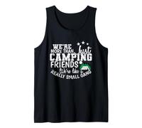 Somos Algo más Que Camping Friends Camiseta sin Mangas