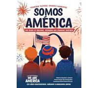 Somos América / We Are America: Pequeños testigos, grandes momentos / Little Eyes, Big Moments