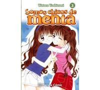 Somos chicos de menta nº 03/06: 3 (Manga Shojo)