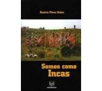 Somos Como Incas