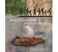Somos Como Las Nubes / We Are Like The Clouds