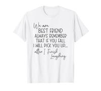 Somos el mejor amigo siempre recuerda que si te caes Camiseta