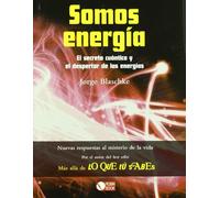 Somos Energia: El Secreto Cuantico y El Despertar de Las Energias