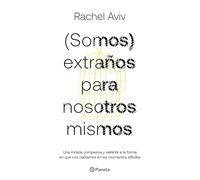 (Somos) Extraños Para Nosotros Mismos / Strangers to Ourselves